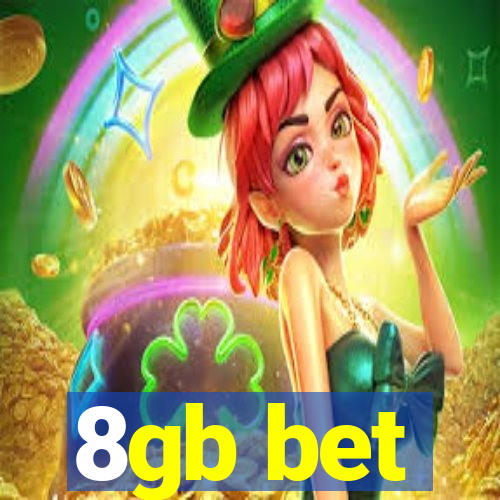 8gb bet